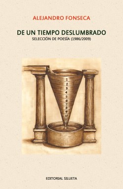 De un tiempo deslumbrado (Editorial Silueta, 2011)