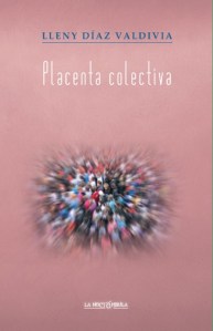 Placenta colectiva (Ediciones Torremozas, 2015)