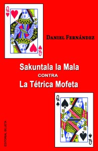 Sakuntala la Mala contra La Tétrica Mofeta (segunda edición) (Editorial Silueta, 2016)